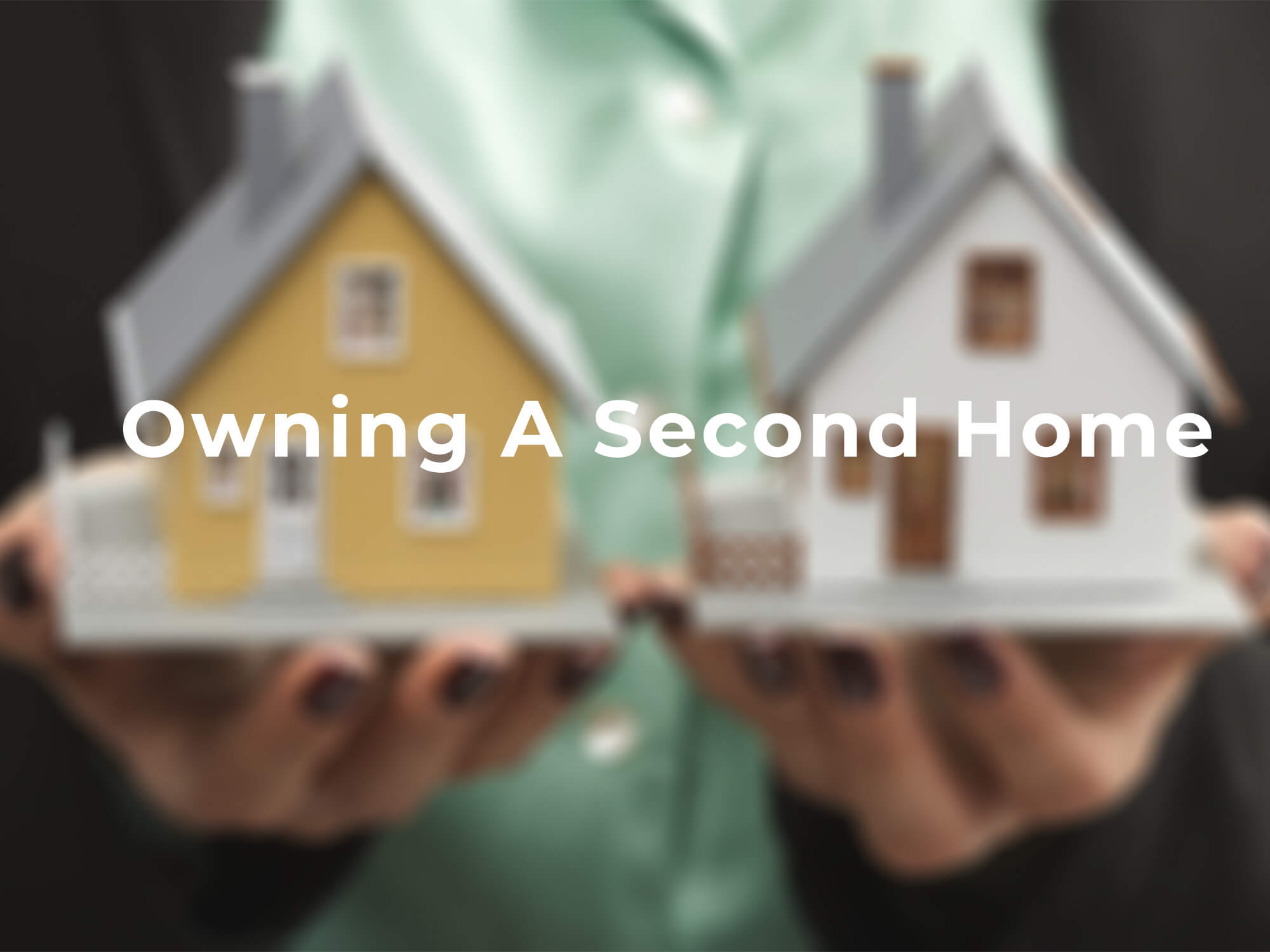 Owning a Second Home