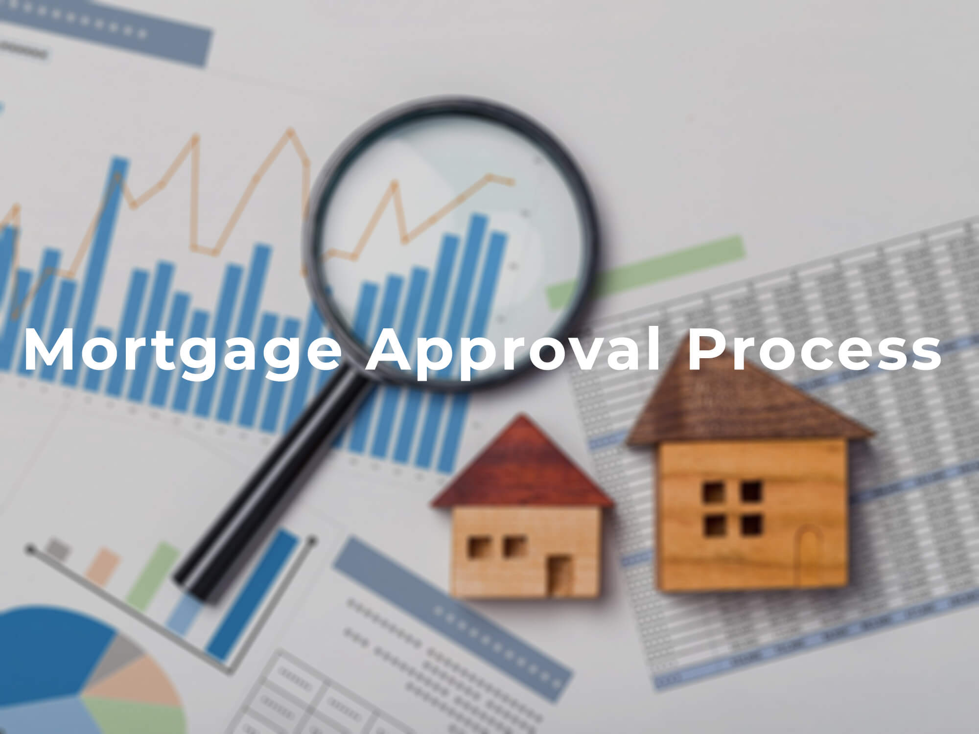 Mortgage Approval Process